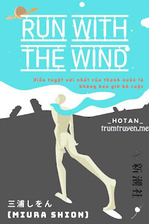 Run With The Wind (Bước Chạy Thanh Xuân)